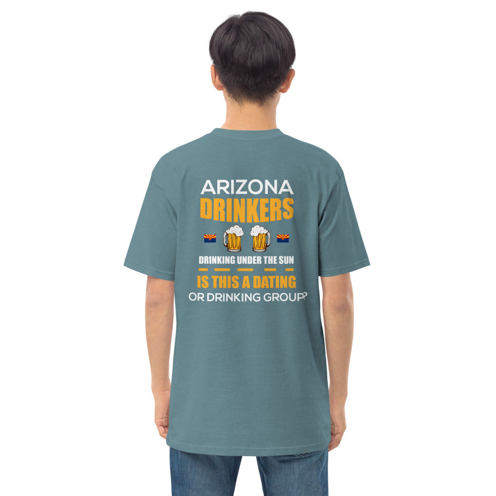 Men’s premium heavyweight tee with Arizona logo on left chest & Drinkers Text Back
