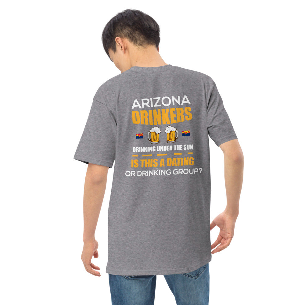 Men’s premium heavyweight tee with Arizona logo on left chest & Drinkers Text Back