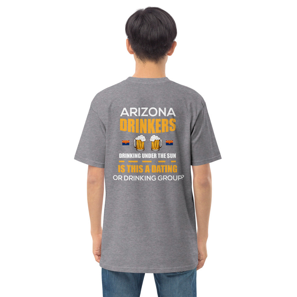 Men’s premium heavyweight tee with Arizona logo on left chest & Drinkers Text Back