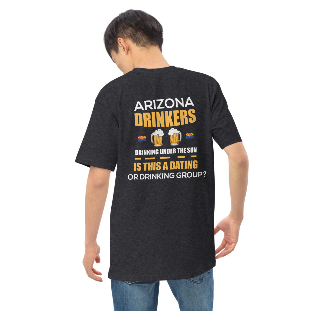 Men’s premium heavyweight tee with Arizona logo on left chest & Drinkers Text Back