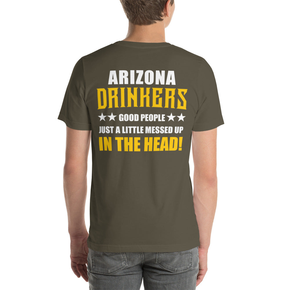 Short-Sleeve Unisex T-Shirt with Arizona Drinkers on Front and Drinkers Text on Back