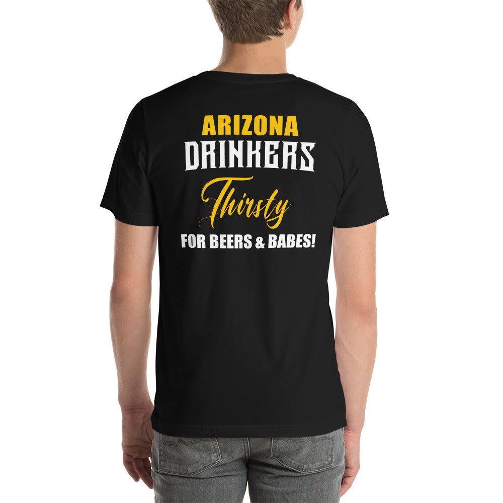 Short-Sleeve Unisex T-Shirt with Arizona Drinkers on Front and Drinkers Text on Back