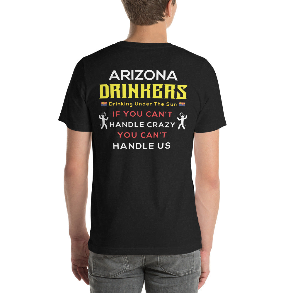 Unisex t-shirt with Arizona Drinkers Logo on Front and Drinkers Text on Back