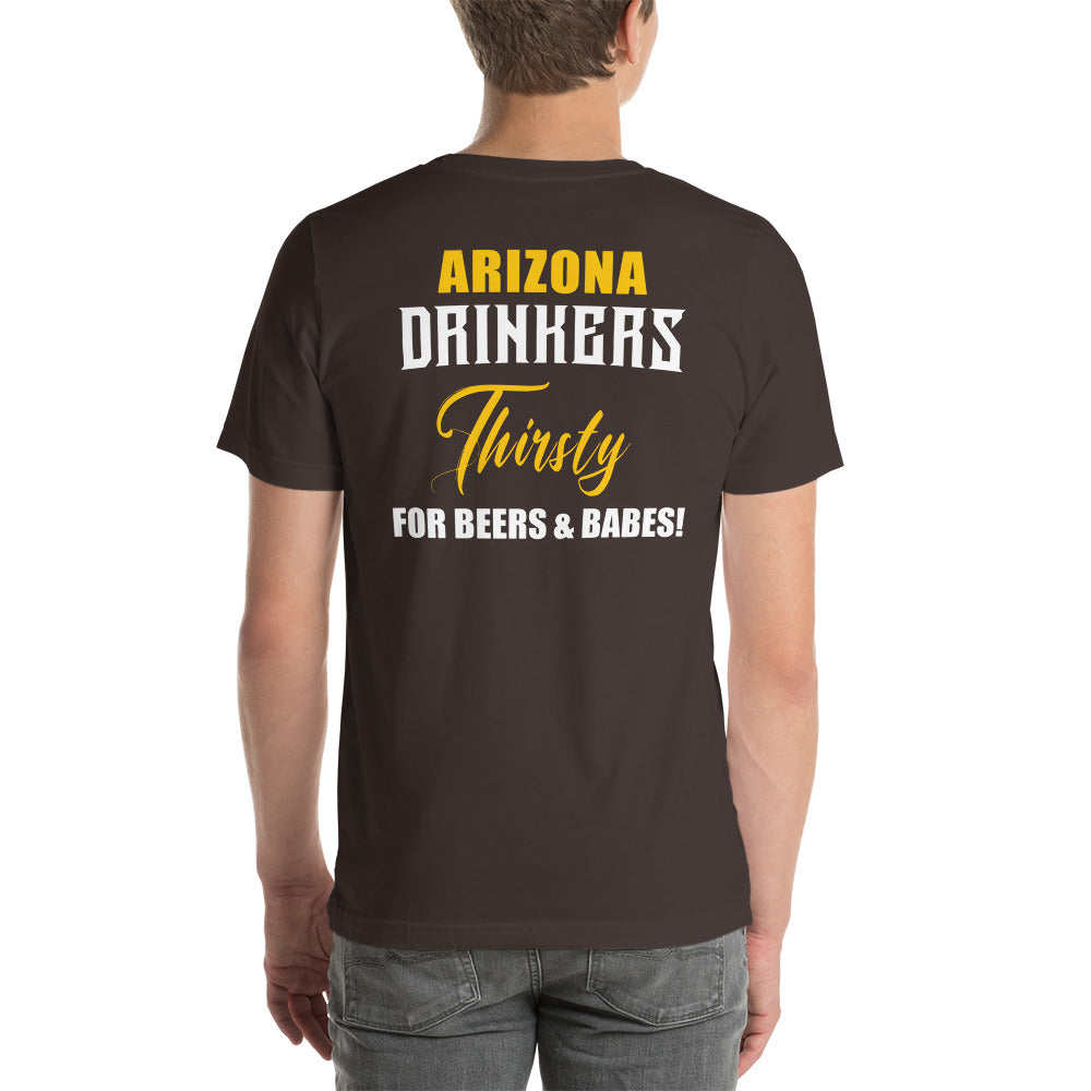 Short-Sleeve Unisex T-Shirt with Arizona Drinkers on Front and Drinkers Text on Back
