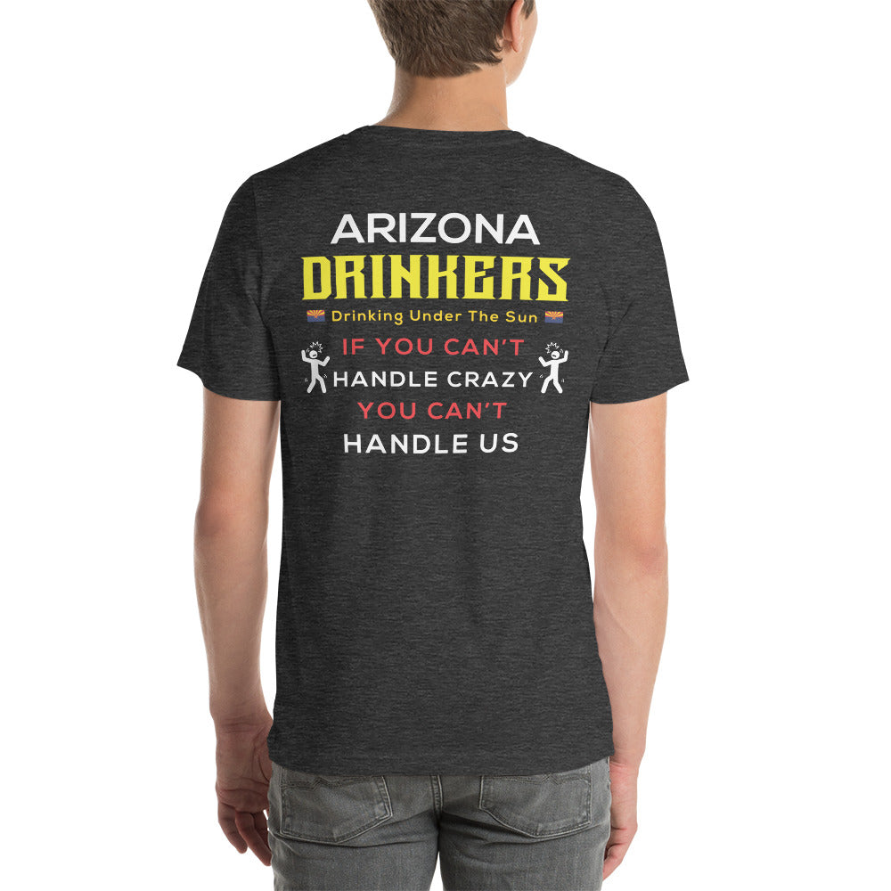 Unisex t-shirt with Arizona Drinkers Logo on Front and Drinkers Text on Back