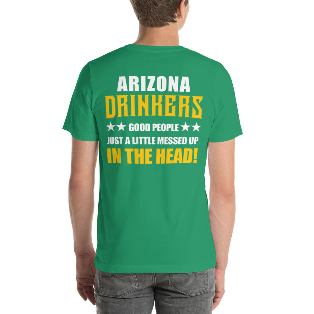 Short-Sleeve Unisex T-Shirt with Arizona Drinkers on Front and Drinkers Text on Back