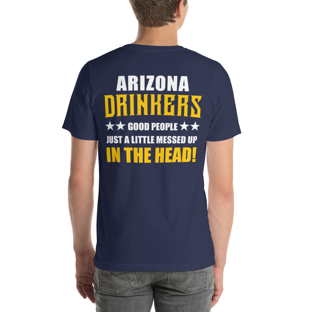 Short-Sleeve Unisex T-Shirt with Arizona Drinkers on Front and Drinkers Text on Back