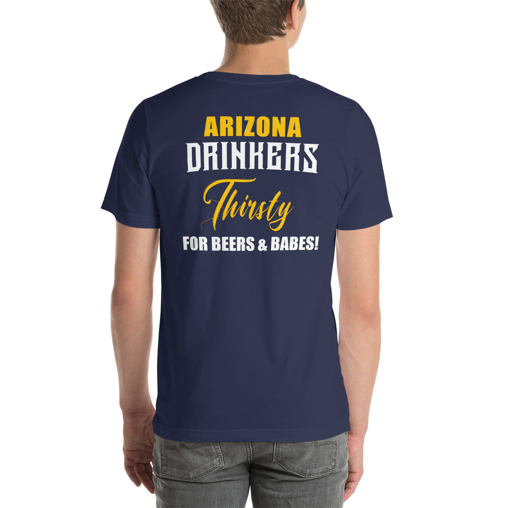Short-Sleeve Unisex T-Shirt with Arizona Drinkers on Front and Drinkers Text on Back