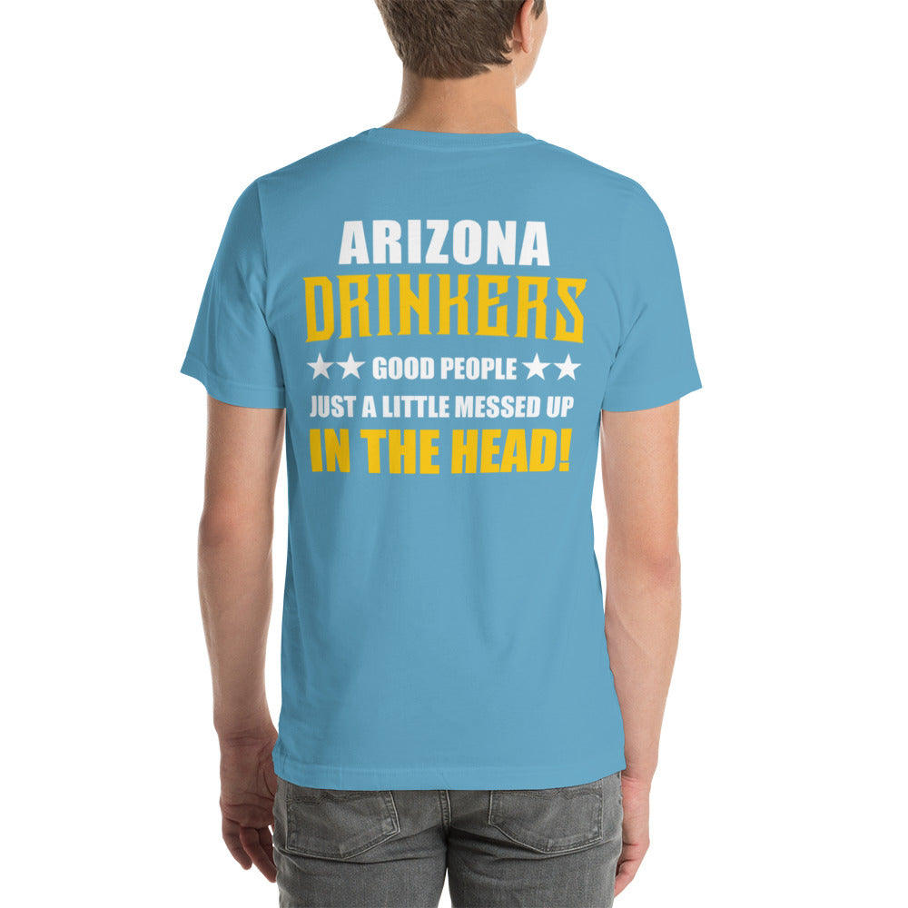 Short-Sleeve Unisex T-Shirt with Arizona Drinkers on Front and Drinkers Text on Back