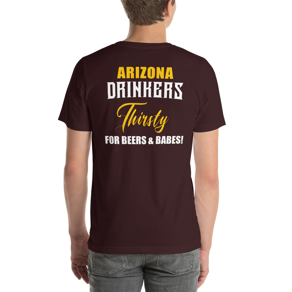 Short-Sleeve Unisex T-Shirt with Arizona Drinkers on Front and Drinkers Text on Back