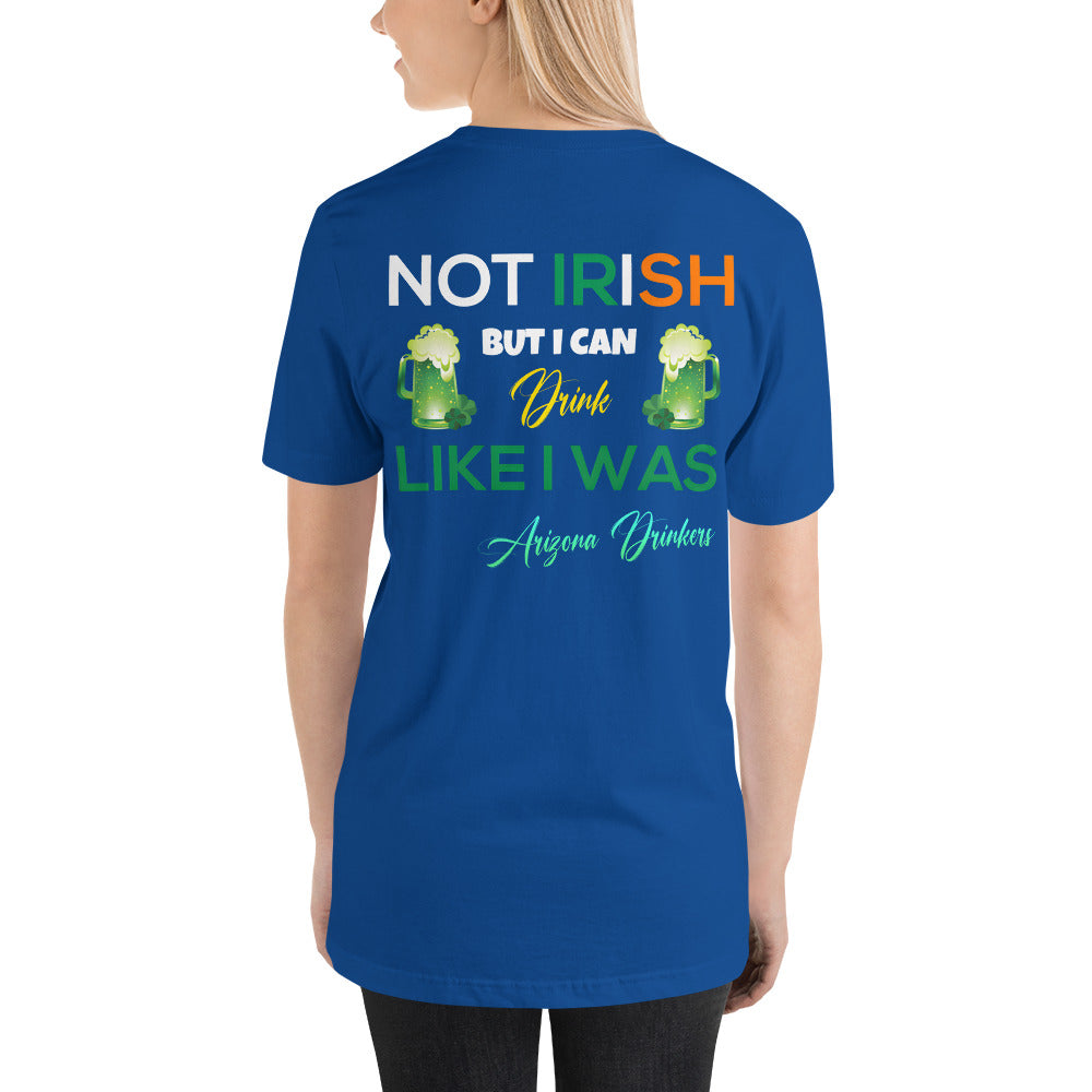 Short-Sleeve Unisex T-Shirt with Arizona Drinkers logo on Front and St Patrick's Text on back