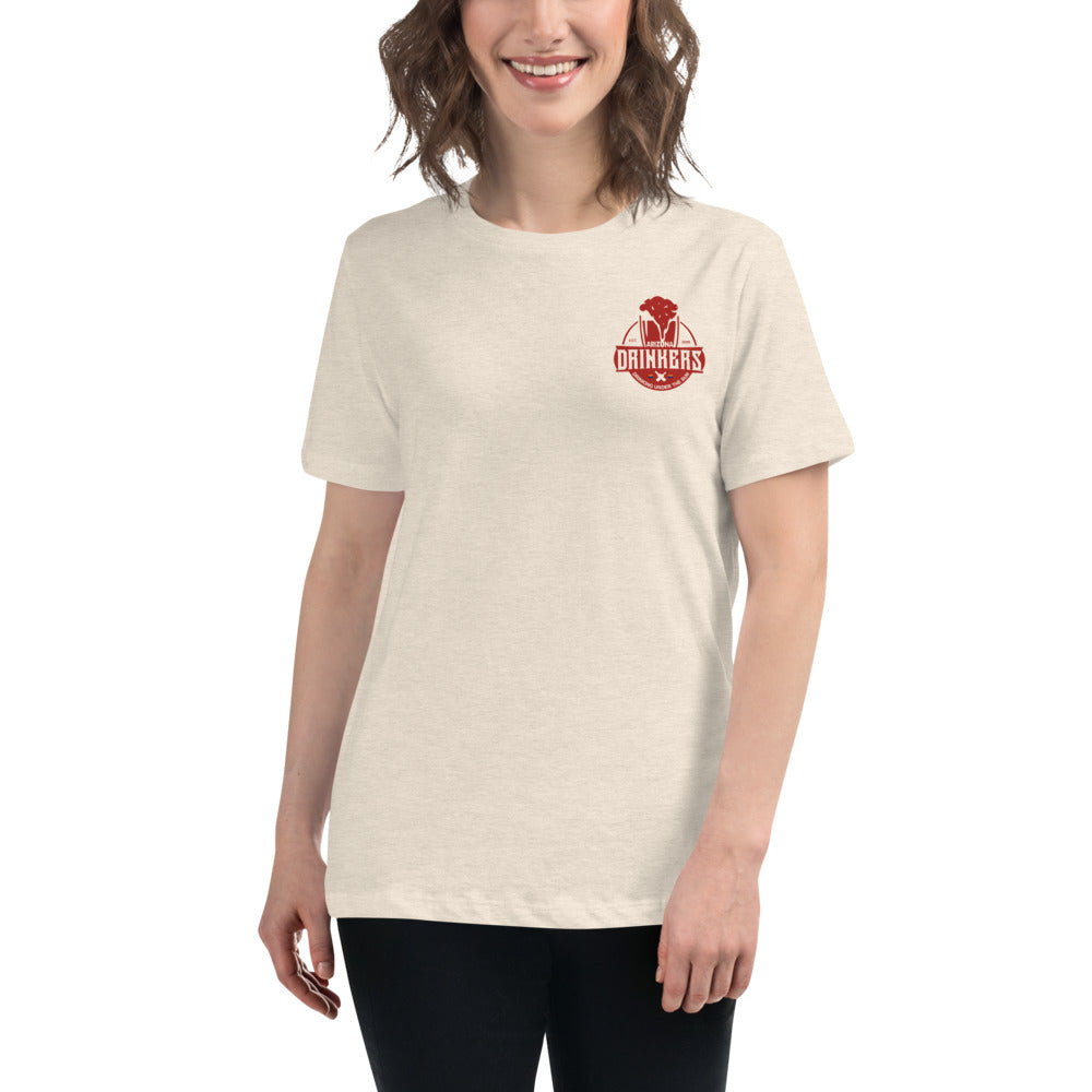 Women's Relaxed T-Shirt with Arizona Drinkers Logo on Left chest