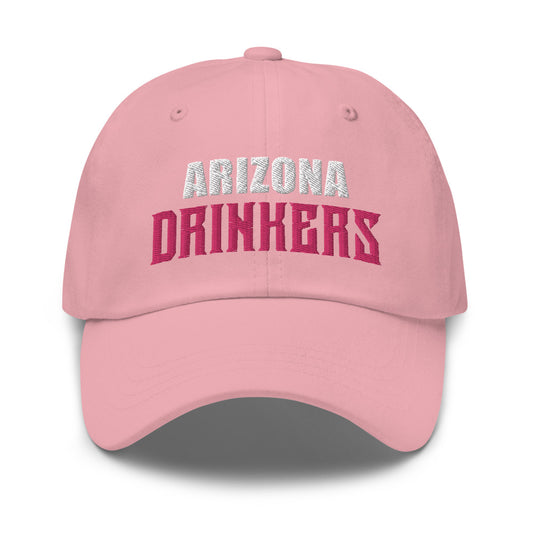 Dad hat with Arizona Drinkers in Pink Color on Front