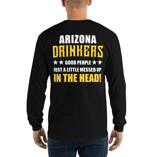 Men’s Long Sleeve Shirt with Arizona Drinkers on Front and Drinkers Text on Back