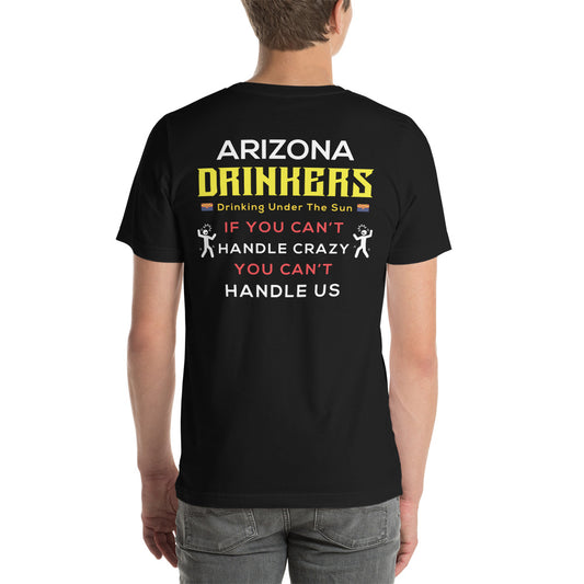 Unisex t-shirt with Arizona Drinkers Logo on Front and Drinkers Text on Back